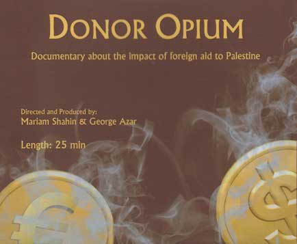 Donor Opium, l'impact de l'aide internationale à la Palestine (film documentaire)