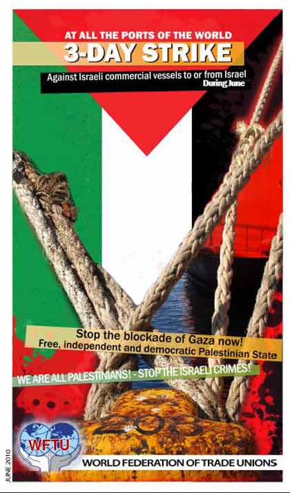 Fédération syndicale mondiale : Solidarité avec le peuple palestinien - 3 jours de grève contre les navires de commerce israéliens