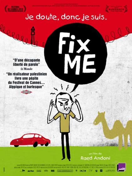 Fix ME, film du réalisateur palestinien Raed Andoni (bande-annonce)